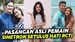 Deretan Artis Pemain Sinetron Setulus Hati RCTI Agama & Pasangan Asli