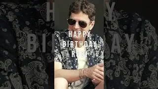 Happy birthday Rob!