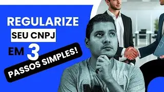 Regularização de CNPJ para MEIs e pequenas empresas