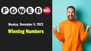 Powerball draw results from Monday, December 5, 2022