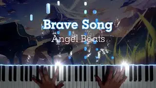 Brave Song - Angel Beats! ED (Animenz Arr.) [Piano]