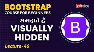 Visually Hidden Bootstrap | Lecture 46 | Bootstrap for beginners