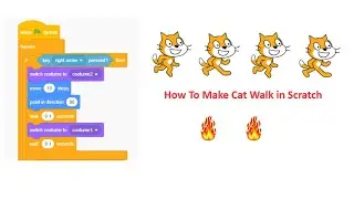 Cat Walk in Scratch | Scratch Programming For Beginners | Tutorial 9