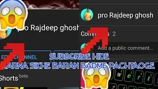 Subscribe hide karna Sikhiya. Barna baddmein pachtana padega!!#Rajdeep#Subscribers #You tube