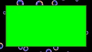 ⭐ BUBBLES ⭐ Motion Frame green screen effects - chroma key - animations - Effects Video HD 1080