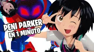 PENI PARKER EN 1 MINUTO!! -  Marciflow
