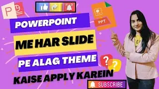 PowerPoint Me Har Slide Pe Alag Theme Kaise Apply Karein.