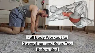 Full Body Workout to Strengthen and Relax You Before Bed
