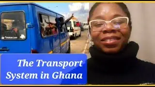 Lesson 29:Transport pt. 2 (Transport System in Ghana)