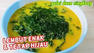 Resep Gulai Daun Singkong ala Dapur Diizah, SEMUA BILANG ENAK