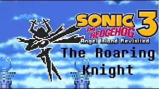 Vs The Roaring Knight | Sonic 3 A.I.R. mod