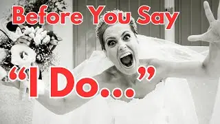 STOP THE WEDDING!  Watch This First!