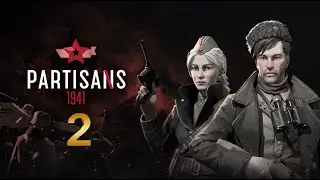 Partisan 1941 Gameplay Experience: Lead a Resistance Group in World War II Ep02