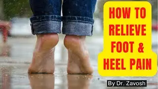 How To Relieve FOOT and HEEL PAIN, PLANTAR FASCIITIS Quickly
