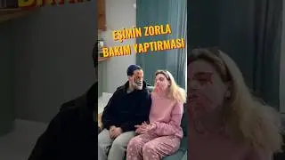 eşimin zorla bakım yaptırması