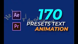 170 Text Animation Presets In After Effects & Premiere Pro | Tutorial Included