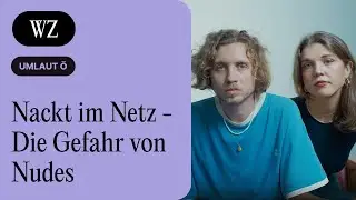 Nackt im Netz – Die Gefahr von Nudes I Umlaut Ö