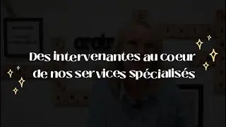 Des intervenantes au coeur de nos services spécialisés - partie 2