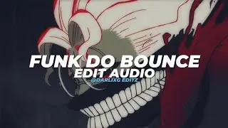 funk do bounce (slowed) - Ariis  [edit audio]