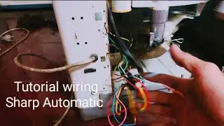 Tutorial wiring/menyambungkan kabel mesin cuci Sharp otomatis 1 tabung
