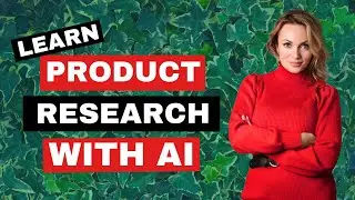 Learn Amazon Product Research with AI!