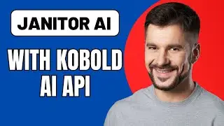 How to Use Janitor AI for Free with Kobold AI API 2025: Easy Guide