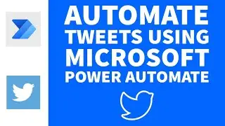 How To Automate Twitter Posts Using Microsoft Power Automate