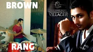 Brown Rang | @YoYoHoneySingh  | Drum Cover |