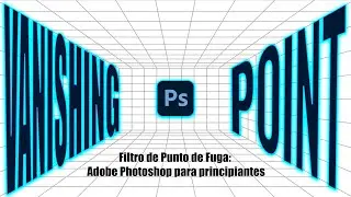 VANISHING POINT ( PUNTO DE FUGA DE PHOTOSHOP  2022) #photoshop2022 #Trucos