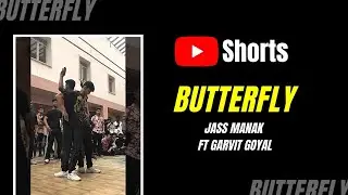 BUTTERFLY | Dance | JASS MANAK | NO COMPETITION | Garvit Goyal & Rawman