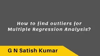 How to find outliers for Multiple Regression Analysis? Predictive Analytics