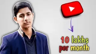 How to Earn 10 Lakhs Per Month From Youtube || Youtube earning secrets || Atif Hussain