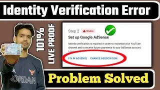 Fix in Adsense Problem 2022 | Verify Your Identity To Enable Monetization | Change Association