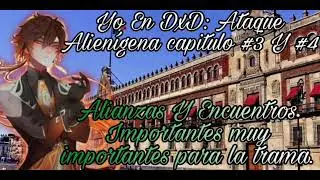 Yo En DxD Ataqué Alienígena #3 Y #4