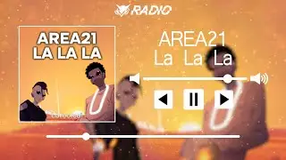 AREA21 - La La La