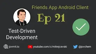 Friends App Android Client Ep21 - TDD on Android Screencast