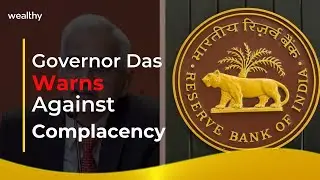 Why is RBI still Cautious about Inflation? | Wealthy