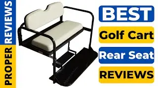 Best Golf Cart Rear Seat Reviews In 2022 ❤️ Best 5 Tested & Buying Guide