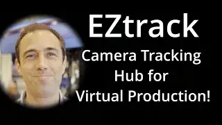 EZtrack  -  Camera Tracking Hub for Virtual Production!