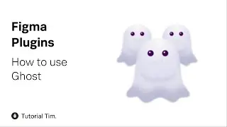 How to use the Ghost Figma Plugin