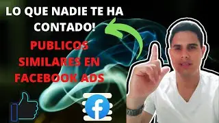 Como crear públicos SIMILARES👀 en FACEBOOK ADS 🔥🤔 (2021)🔴✅(Lookalikes)