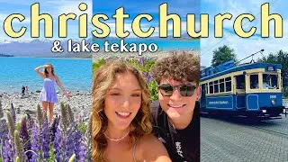 THE FINAL STOP ON OUR NZ ROADTRIP! Christchurch & Lake Tekapo! 🇳🇿
