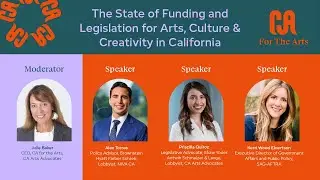 The State of Funding and Legislation for Arts, Culture & Creativity in California