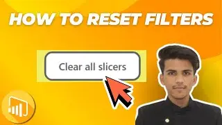 How to Reset Filters in Power BI | Clear Filters with Reset Button in Power BI Report