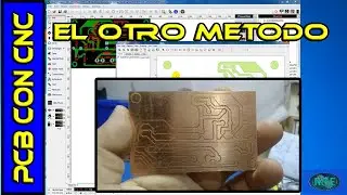 COMO HACER PCB CON CNC, EL OTRO METODO