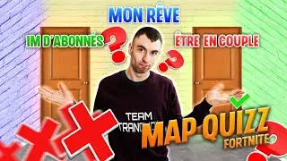 MAP QUIZZ FORTNITE je teste les connaissances de mes abonnés
