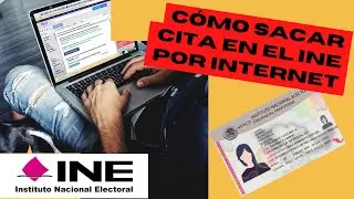Cómo SACAR CITA en el INE por INTERNET (Actualizado 2022): Renovación, Extravió, Cambio domicilio.