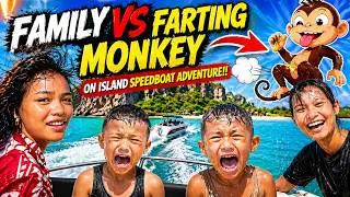 FAMILY VS FARTING MONKEY ON ISLAND SPEEDBOAT ADVENTURE!!