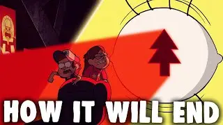 Weirdmageddon Part 3 Ending - Gravity Falls Theory ( How it Will End)
