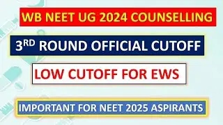 WEST BENGAL NEET 2024 3RD ROUND CUTOFF|WB NEET 3RD ROUND CUTOFF 2024|WB NEET 2025 CUTOFF #wbneet